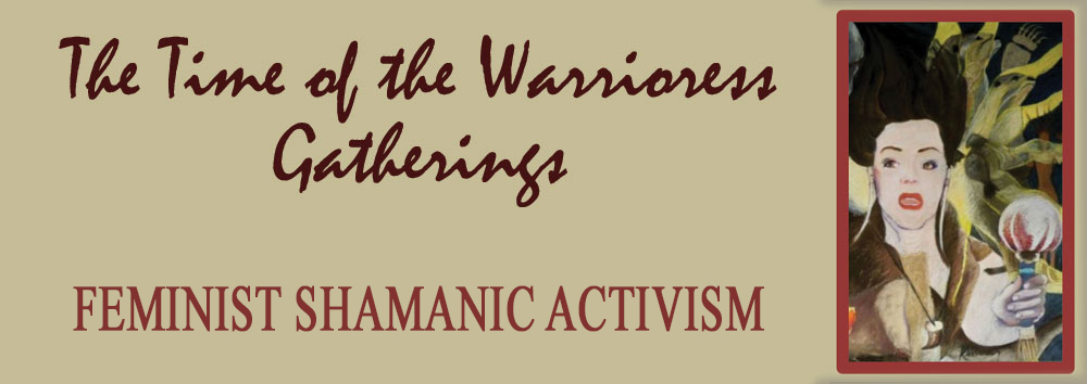 The Time of the Warrioress Gatherings